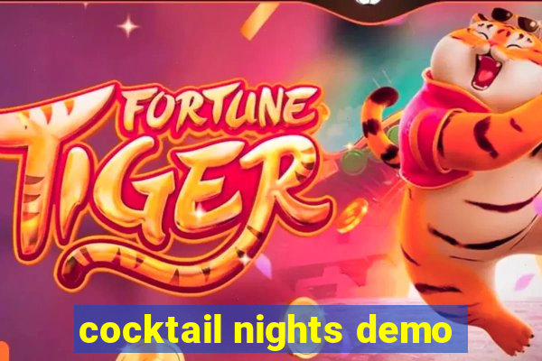 cocktail nights demo